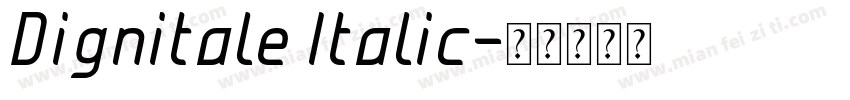 Dignitale Italic字体转换